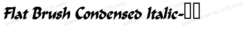 Flat Brush Condensed Italic字体转换